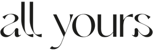 All Yours